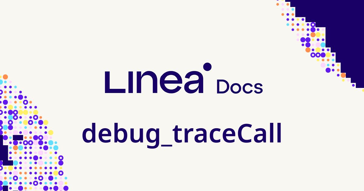 debug_traceCall | Linea
