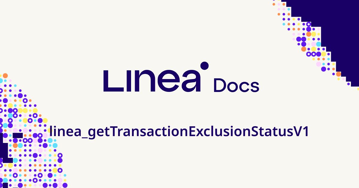 linea_getTransactionExclusionStatusV1 | Linea