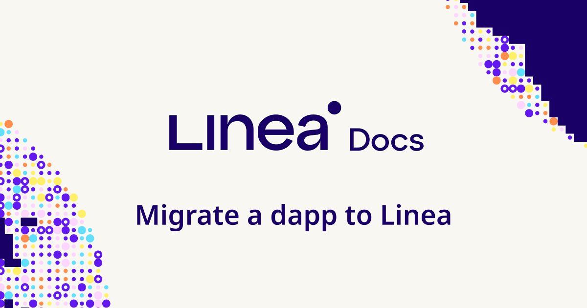 Migrate a dapp to Linea | Linea