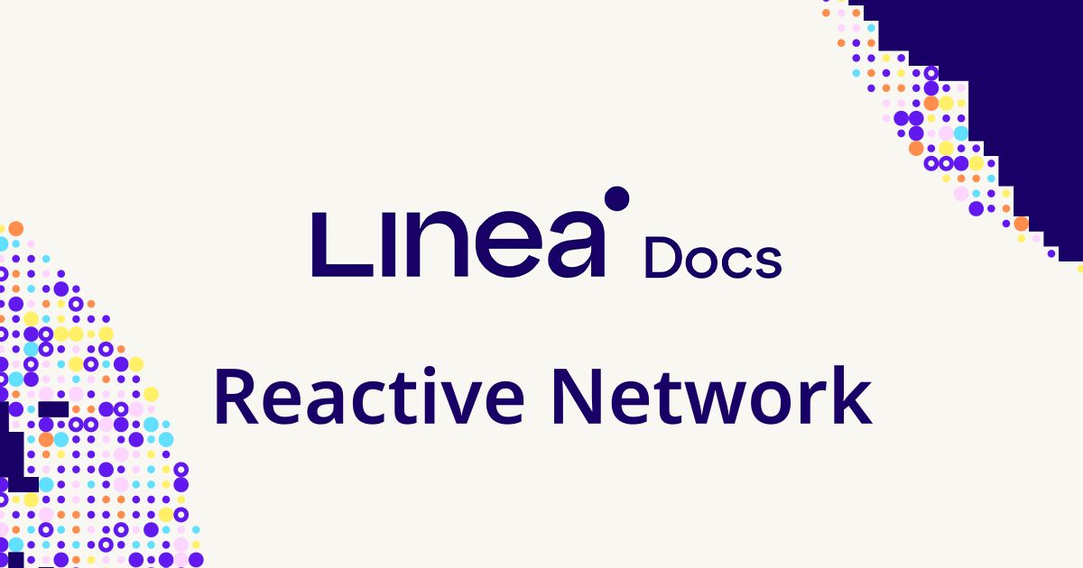Reactive Network Reactive Network | Linea